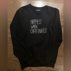 happiest when caffeinated crew neck